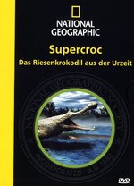 Film: Supercroc - Das Riesenkrokodil aus der Urzeit/NG