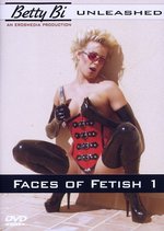 Film: Betty Bi - Unleashed/Faces of Fetish 1