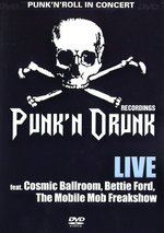 Film: Punk'N'Drunk Recordings - Live
