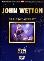 Film: John Wetton - The Ultimate Anthology