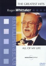 Film: Roger Whittaker - All Of My Live/Greatest Hits