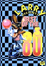 Film: Larry presents: Best Of The 80's