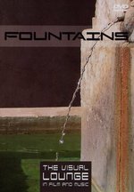 Film: Fountains - The Visual Lounge