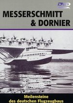 Film: Messerschmitt & Dornier - Meilensteine der ...