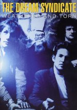 Film: The Dream Syndicate - Weathered And Torn