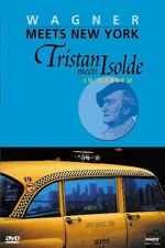 Film: Wagner Meets New York - Tristan meets Isolde in