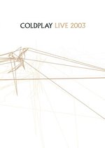 Film: Coldplay - Live 2003