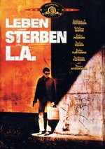 Film: Leben und Sterben in L.A.