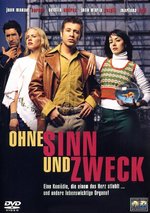 Film: Ohne Sinn und Zweck