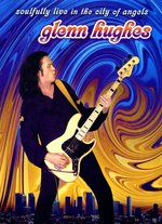 Film: Glenn Hughes - Soulfully live in the City.. [LE]