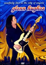 Film: Glenn Hughes - Soulfully live in the City of Ang