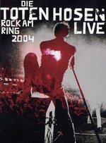 Film: Die Toten Hosen - Rock am Ring 2004/Live