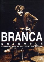 Film: Branca Ensemble - Symphony Nr. 8 & 10/Live ...