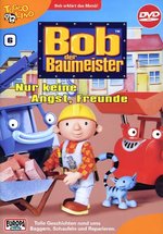 Film: Bob der Baumeister 6 - Nur keine Angst Freunde