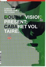 Film: Double Vision Present: Cabaret Voltaire