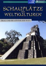 Film: Schauplätze der Weltkulturen - Tikal