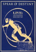 Film: Spear of Destiny - Live At the Hacienda