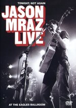 Film: Jason Mraz - Live/Tonight, Not Again