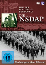 Film: Hitlers politische Bewegung - Die NSDAP