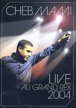 Film: Cheb Mami - Live au Grand Rex 2004