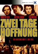 Film: Zwei Tage Hoffnung - Der Aufstand vom 17.Juni 53