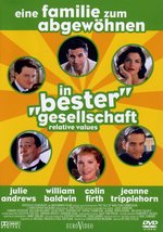 Film: In bester Gesellschaft - Relative Values