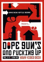 Film: Dope Guns and Fucking Up Your Video Deck Vol 1-3