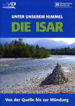 Film: Die Isar-Von der Quelle bis zur Mündung/Kul-Tour