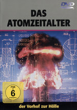 Film: Das Atomzeitalter - Der Vorhof zur Hölle