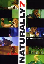 Film: Naturally 7 - Live In Berlin