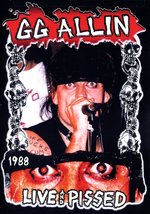 Film: GG Allin - Live & Pissed 1988