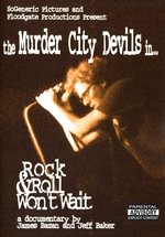 Film: Murder City Devils - Rock & Roll Won't Wait