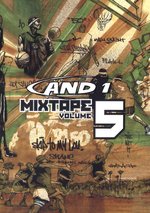 Film: AND 1 Mixtape Volume 5