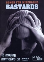 Film: Songs for miserable Bastards