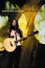 Film: Sarah McLachlan - Afterglow Live (+ CD)