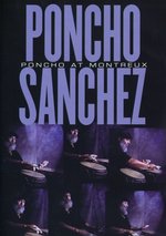 Film: Poncho Sanchez - Poncho At Montreux
