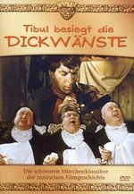 Film: Tibul besiegt die Dickwänste