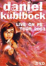 Film: Daniel Küblböck - Live On PE/Tour 2003