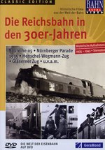 Film: Die Reichsbahn in den 30er-Jahren