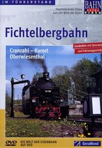Film: Fichtelbergbahn - Im Führerstand