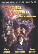 Film: Space Raiders - Die Weltraumpiraten