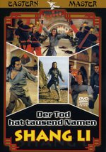 Film: Shang Li - Der Tod hat tausend Namen
