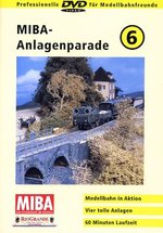 Film: MIBA - Anlagenparade 6
