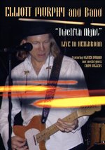 Film: Elliott Murphy - Twelfth Night/Live in Heilbronn