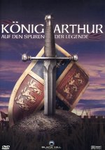 Film: König Arthur - Auf den Spuren der Legende
