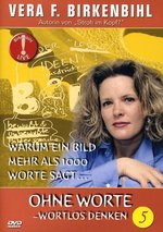 Film: Ohne Worte/Wortlos denken - Vera F. Birkenbihl