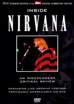 Film: Nirvana - Inside/An Independent Critical Review