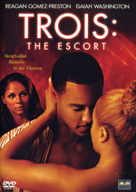 Film: Trois - The Escort