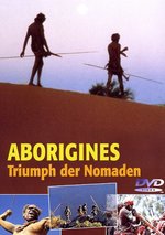 Film: Aborigines - Triumph der Nomaden