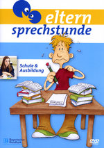 Film: Elternsprechstunde 3 - Schule & Ausbildung